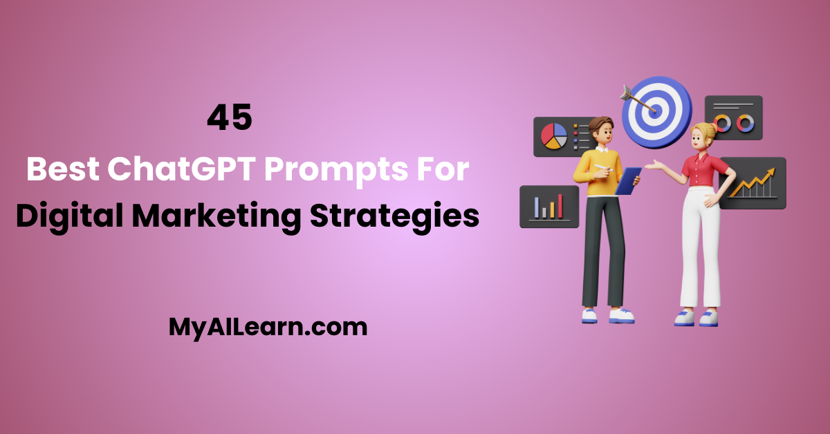 45 Best ChatGPT Prompts For Digital Marketing Strategies