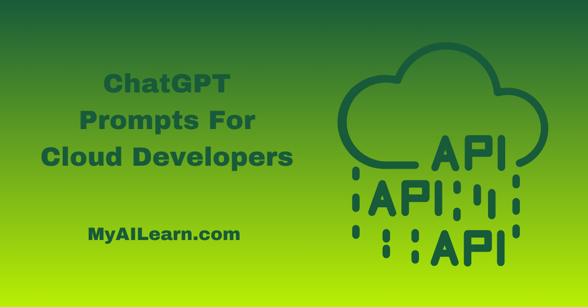 ChatGPT Prompts For Cloud Developers