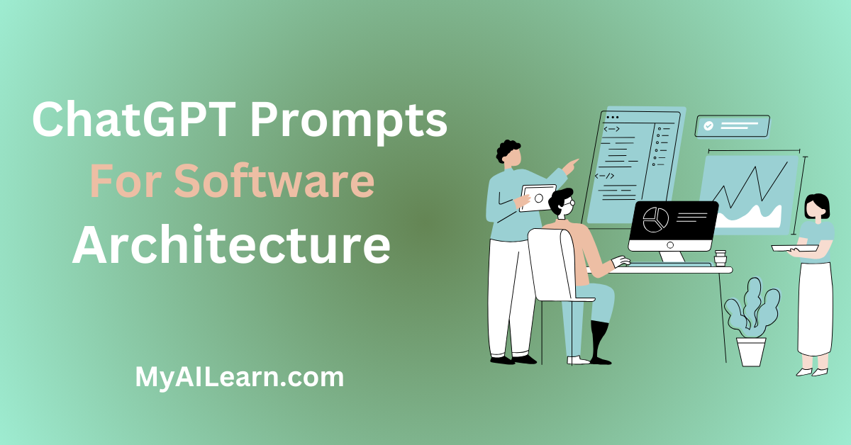 ChatGPT Prompts For Software Architecture